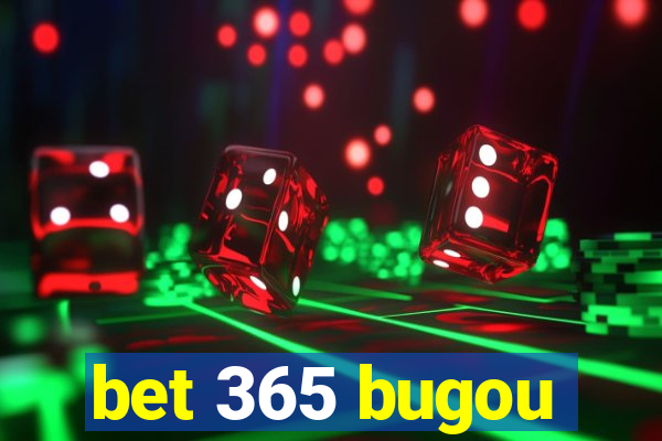bet 365 bugou